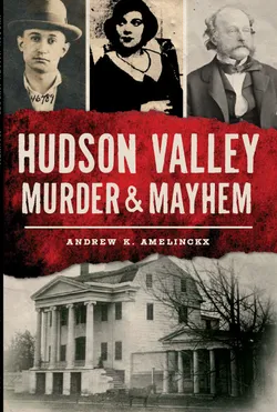 Hudson Valley Murder & Mayhem